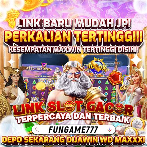 FUNGAME77 Situs Games Slot Online Gacor Yang Sudah Fun Games 777 - Fun Games 777