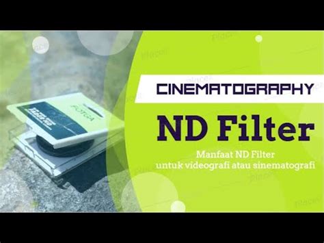 Fungsi Filter ND Untuk Videografi - Robot Bambu - balustradellc