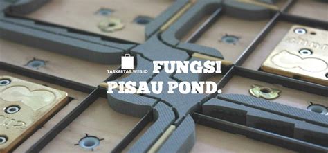Fungsi Pisau Pond | Die Cut pada Kemasan - GRIYA … - balustradellc