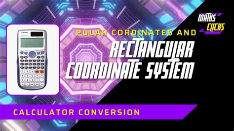 FX 991ES + Scientific Calculator Conversion of Rectangular to Polar