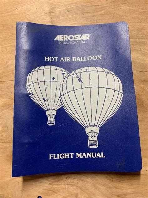 Faa approved balloon flight manual aerostar. - Computerunterstu tzung fu r die gruppenarbeit.
