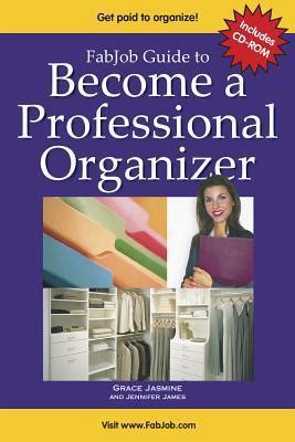 Fabjob guide to become a professional organizer discover how to start a business helping people homes and offices get organized. - World war ii novels book guide by books llc.