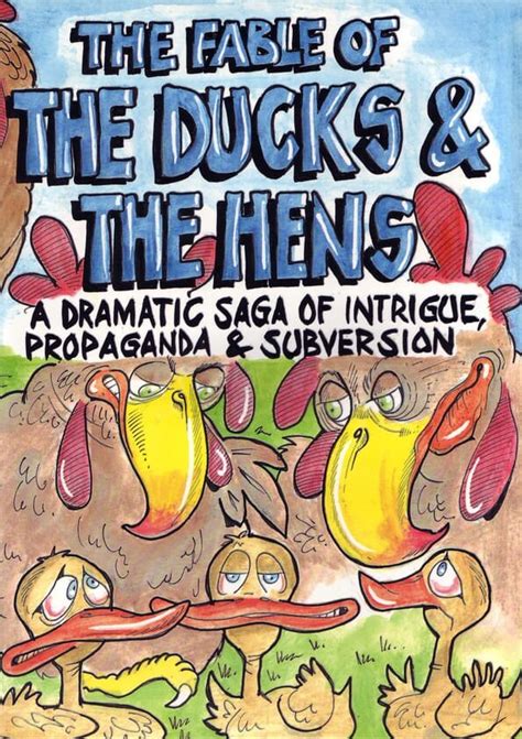 The Fable of the Ducks and the Hens Lincoln Rockwell The two panels and four stanzas below represent Page 1 of the 2015 Heretical Press comic book edition. Many, many years ago When animals could speak, A wondrous thing the ducks befell; Their tale is …. 