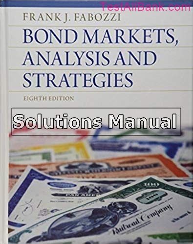 Fabozzi bond markets solution manual 8e. - An almanack for the year of our lord 1990.