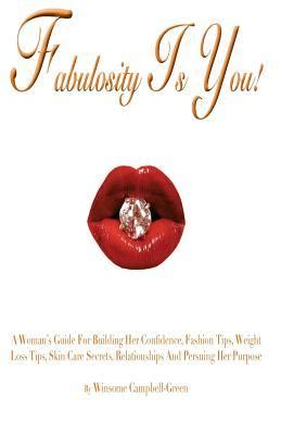 Fabulosity is you a womans guide for building her confidence fashion tips weight loss tips skin care secrets. - Maden bliver kold ; spraellemanden i gadara /olov hartmann.