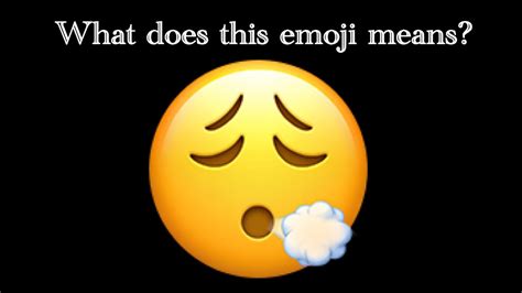 Emoji Meaning A face showing a visible breath of air being dispelled. ... This is how the 😮‍💨 Face Exhaling emoji appears on WhatsApp 2.21.16.20. It may appear differently on other platforms. 2.21.16.20 was released on Aug. 18, 2021. ... 🔥 Guy Fawkes;. 