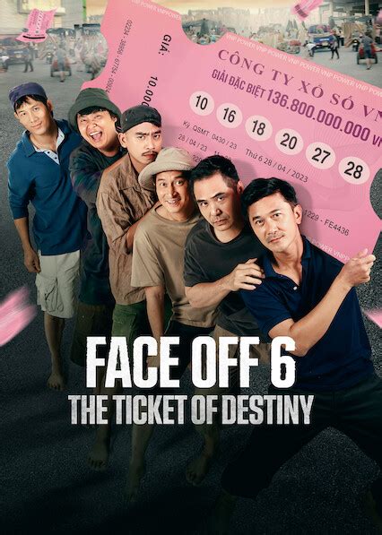 Face off 6 the ticket of destiny film showtimes. Face Off 6, the latest film in the Vietnamese anthology series follows six friends who betray each other for a lottery ticket. ... Face Off 6: The Ticket of Destiny is the sixth installment of the Vietnamese action thriller series that began in 2015. Directed by Ly Hai, the film follows six friends who win a billion-dollar lottery, but soon ... 