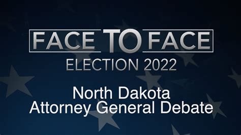 Face to Face: North Dakota Attorney General Debate - YouTube