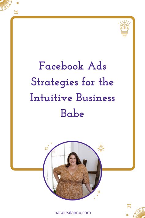 Facebook Ads Strategies for the Intuitive Business Babe - Ads