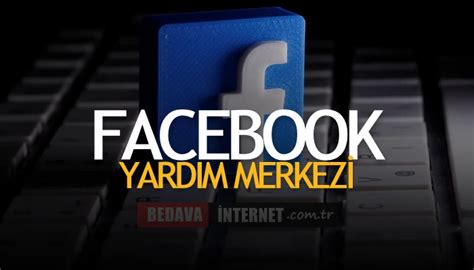 Facebook Yardım Merkezi.