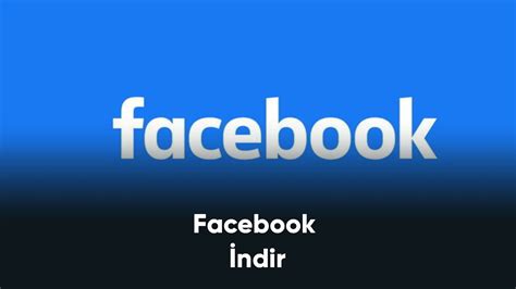 Facebook indir facebook indir