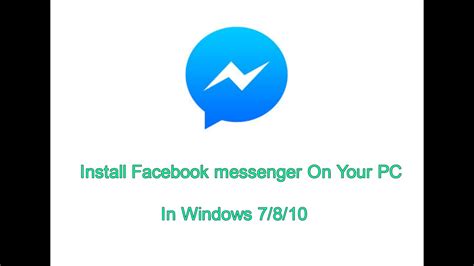 Facebook messenger for windows 7 تحميل