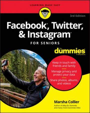 Read Online Facebook Twitter  Instagram For Seniors For Dummies By Marsha Collier