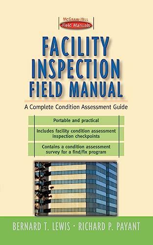 Facility inspection field manual a complete condition assessment guide 1st edition. - Libro di testo di artroscopia 1e.