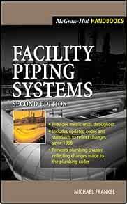 Facility piping systems handbook by michael frankel. - The convention industry council manual 8th edition.