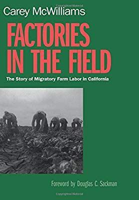 Factories in the field the story of migratory farm labor. - Il libro che lo stato italiano non ti farebbe mai leggere.