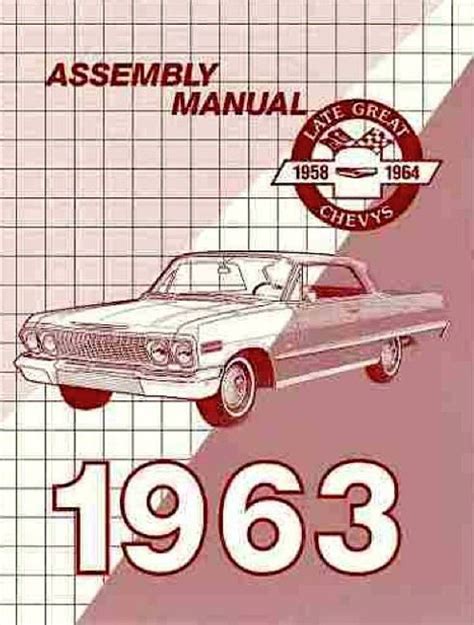 Factory assembly manual for 1963 chevrolet impala. - Hessisches jahrbuch f ur landesgeschichte, bd. 55 (2005).