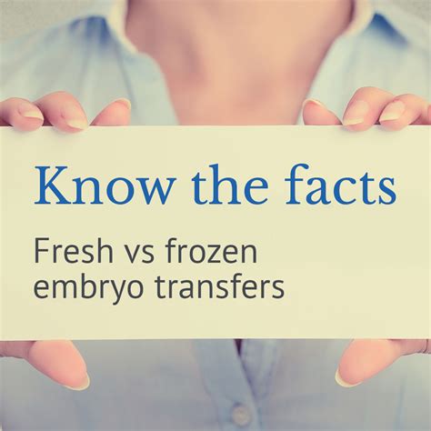 Facts About Fresh vs. Frozen Embryo Transfer - OC Fertility