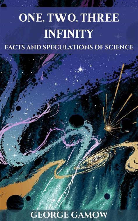 Facts And Figures Basic Reading Practiceone Two Three Infinity Facts And Speculations Of Science