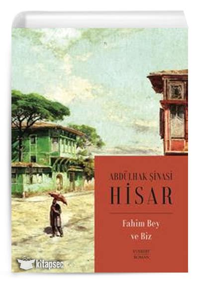 Fahim Bey ve Biz Abdülhak Şinasi Hisar Roman.
