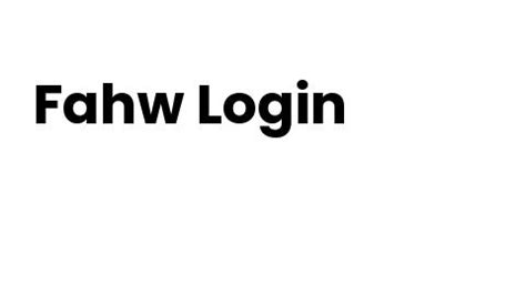 Fahw com login. Multi-Factor Authentication User Log In. Username. Username required. Password. 