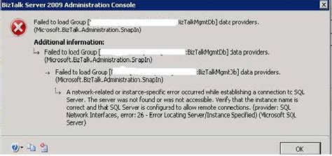 Failed to Load Group [SQLServer:BizTalkMgmtDb]. Problem Opening BizTalk ...