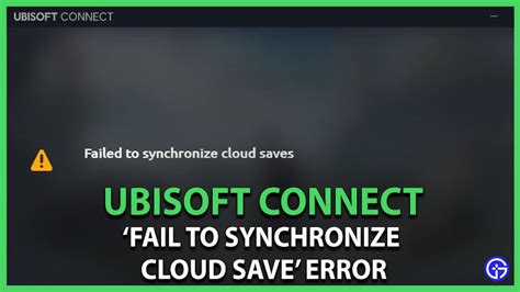 Failed to synchronize cloud saves ubisoft. Things To Know About Failed to synchronize cloud saves ubisoft. 