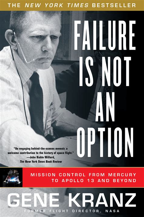 Download Failure Is Not An Option Mission Control From Mercury To Apollo 13 And Beyond By Gene Kranz