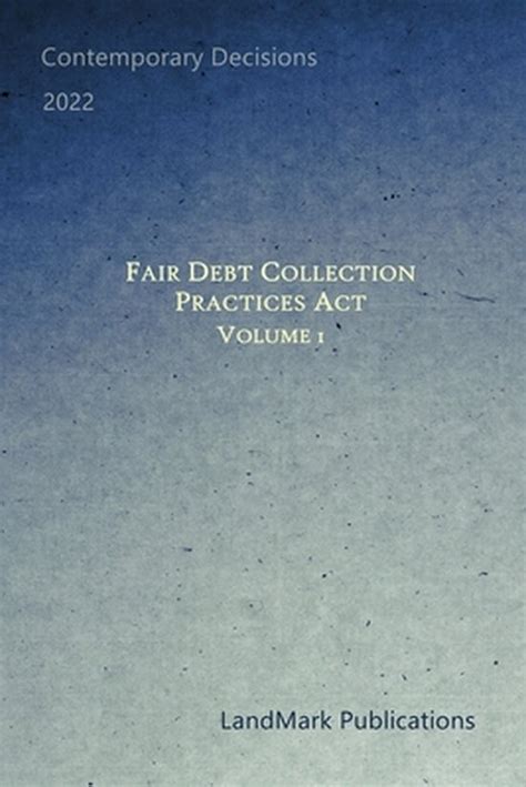 Full Download Fair Debt Collection Practices Act Volume 1 By Landmark Publications