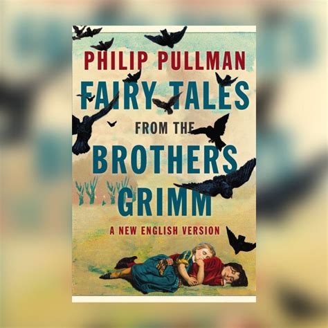 Read Fairy Tales From The Brothers Grimm A New English Version By Philip Pullman