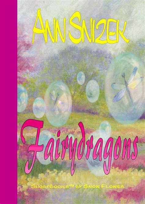 Fairydragons A ShortBook by Snow Flower