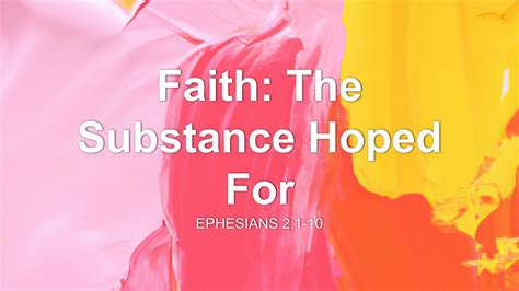 Faith: The Substance of Things Hoped For SermonAudio