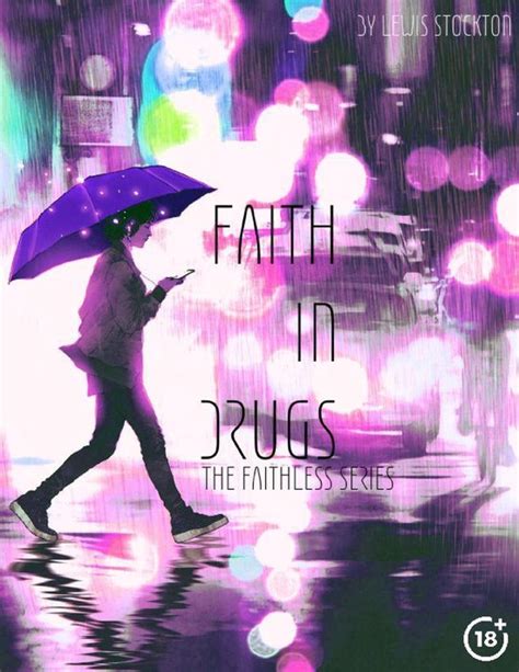 Faith In Drugs The Faithless Series