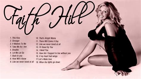 Faith hill songs. Things To Know About Faith hill songs. 