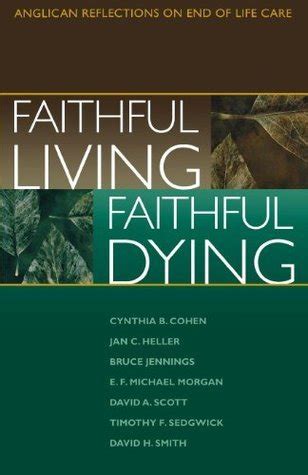 Faithful Living, Faithful Dying: Anglican Reflections …