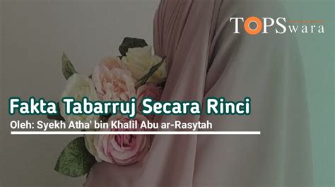 Fakta Tabarruj Secara Rinci « Konsultasi Islam