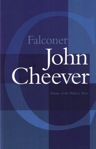 Read Falconer By John Cheever