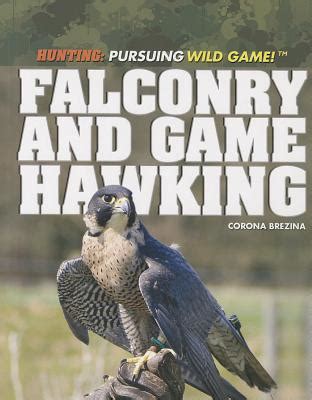 Read Falconry And Game Hawking By Corona Brezina