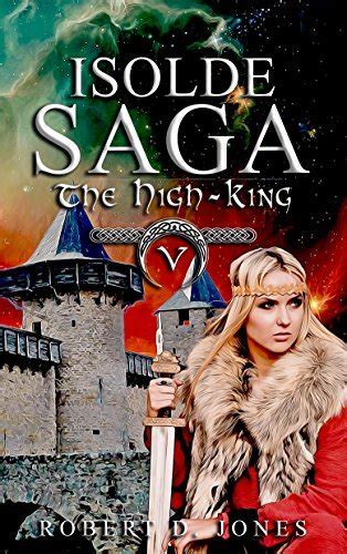 Fall of the High King Isolde Saga 5