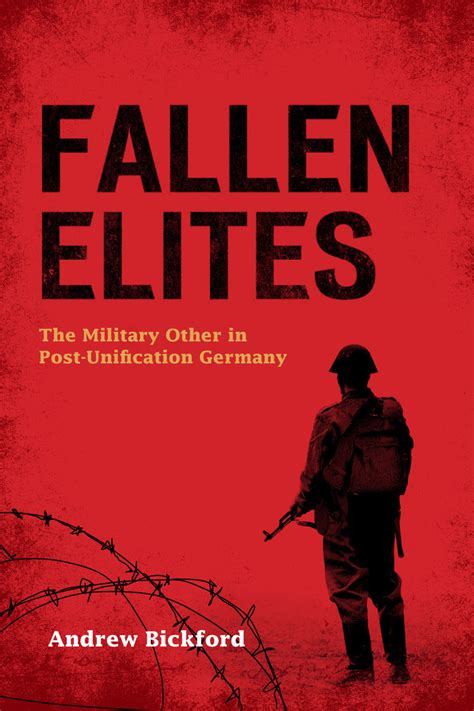 Fallen Elites The Military Other in Post Unification Germany