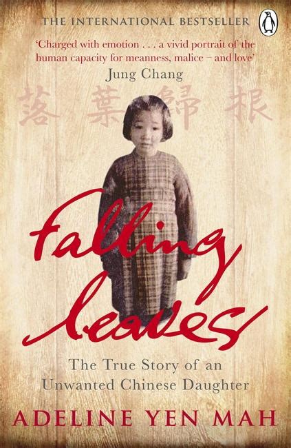 Download Falling Leaves The Memoir Of An Unwanted Chinese Daughter By Adeline Yen Mah