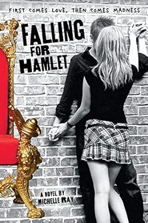 Read Online Falling For Hamlet By Michelle Ray