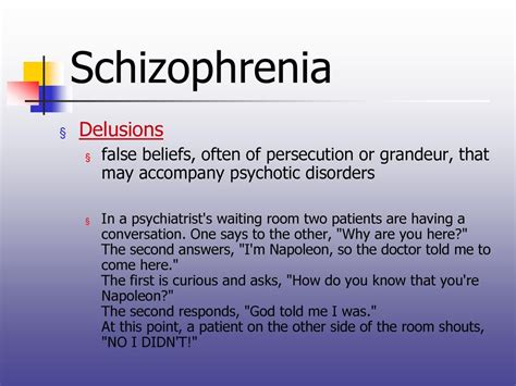 Which of the following is the best term or phrase for a false belief, often of persecution, that may accompany psychotic disorders? a. Psychosis b. Schizophrenia c. Delusion d. Split mind e. Dissociative identity disorder. 