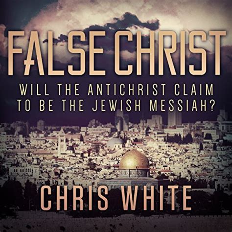 False christ will the antichrist claim to be the jewish messiah by chris white. - Adobe premiere pro cs6 user guide.
