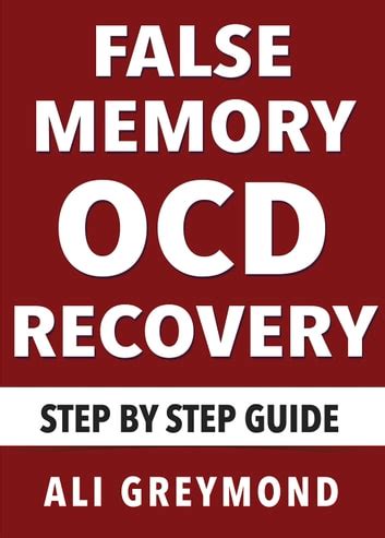 False memory ocd step by step recovery guide. - Higher education vol v handbook of theory and research 1st edition.