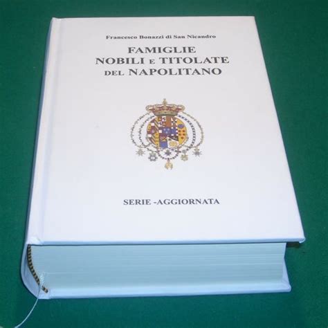 Famiglie nobili e titolate del napolitano. - The old glory by robert lowell.