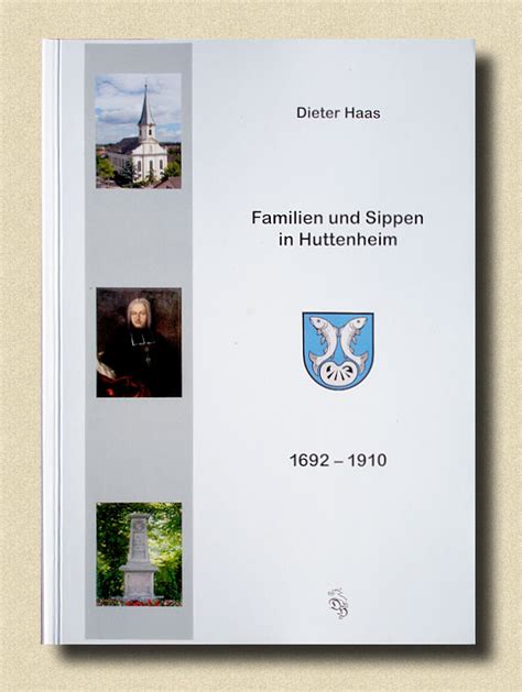 Familien und sippen in huttenheim, 1692 1910. - Anthropologische untersuchung auf der schwäbischen alb.