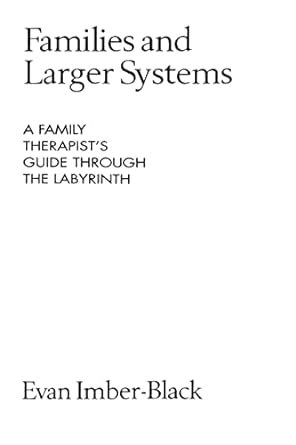 Families and larger systems a family therapists guide through the labyrinth. - Nineteenth century ireland a guide to recent research.
