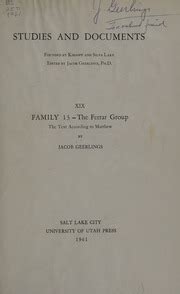 Family 13 the ferrar group by jacob geerlings. - Einzigkeit und universalit at jesus christi: im dialog mit den religionen.