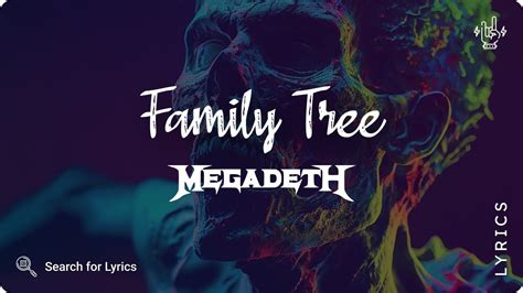 Family Tree by Megadeth - Songfacts